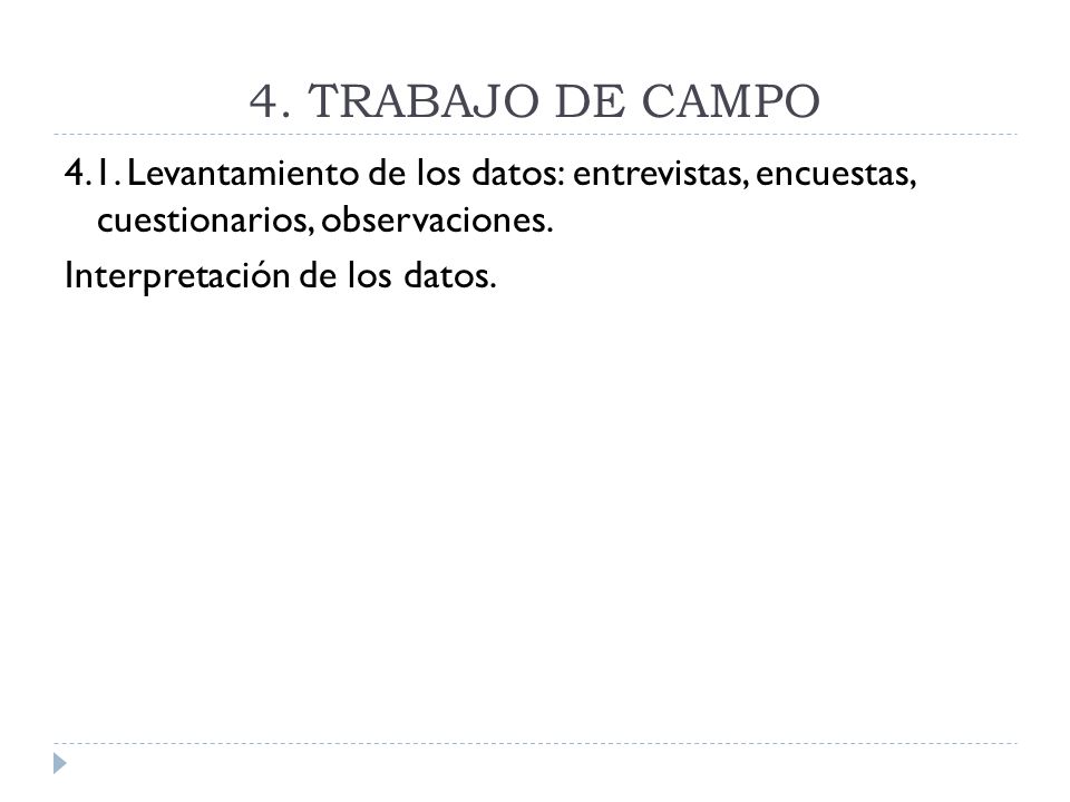 4. TRABAJO DE CAMPO 4.1.