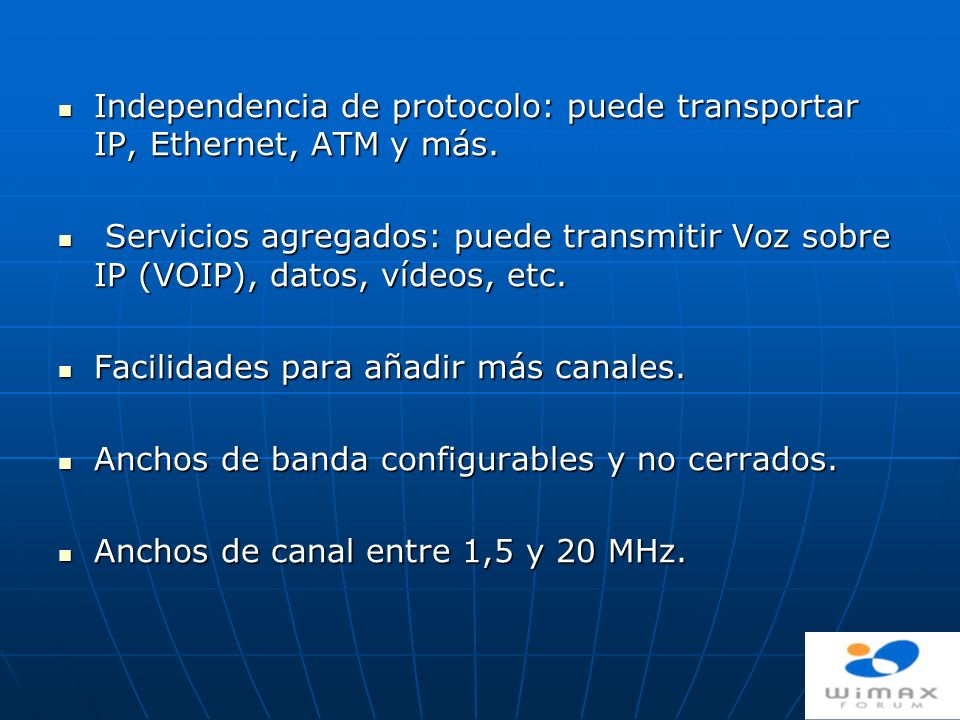 Independencia de protocolo: puede transportar IP, Ethernet, ATM y más.