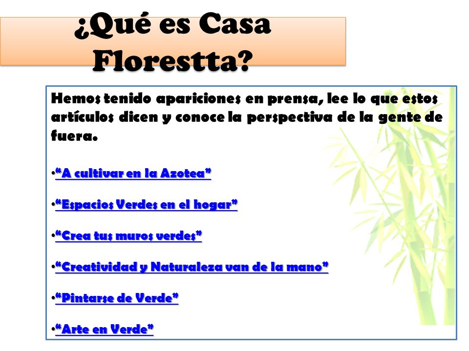 ¿Qué es Casa Florestta Hemos tenido apariciones en prensa, lee lo que estos artículos dicen y conoce la perspectiva de la gente de fuera.