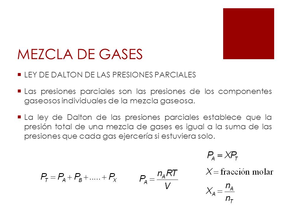 MEZCLA DE GASES LEY DE DALTON DE LAS PRESIONES PARCIALES