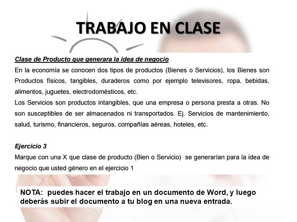 TRABAJO EN CLASE NOTA: puedes hacer el trabajo en un documento de Word, y luego deberás subir el documento a tu blog en una nueva entrada.