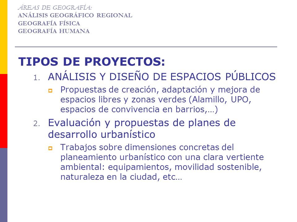 TIPOS DE PROYECTOS: ANÁLISIS Y DISEÑO DE ESPACIOS PÚBLICOS