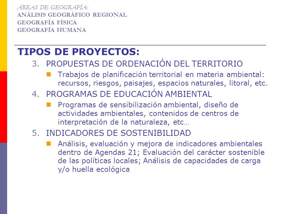 TIPOS DE PROYECTOS: PROPUESTAS DE ORDENACIÓN DEL TERRITORIO