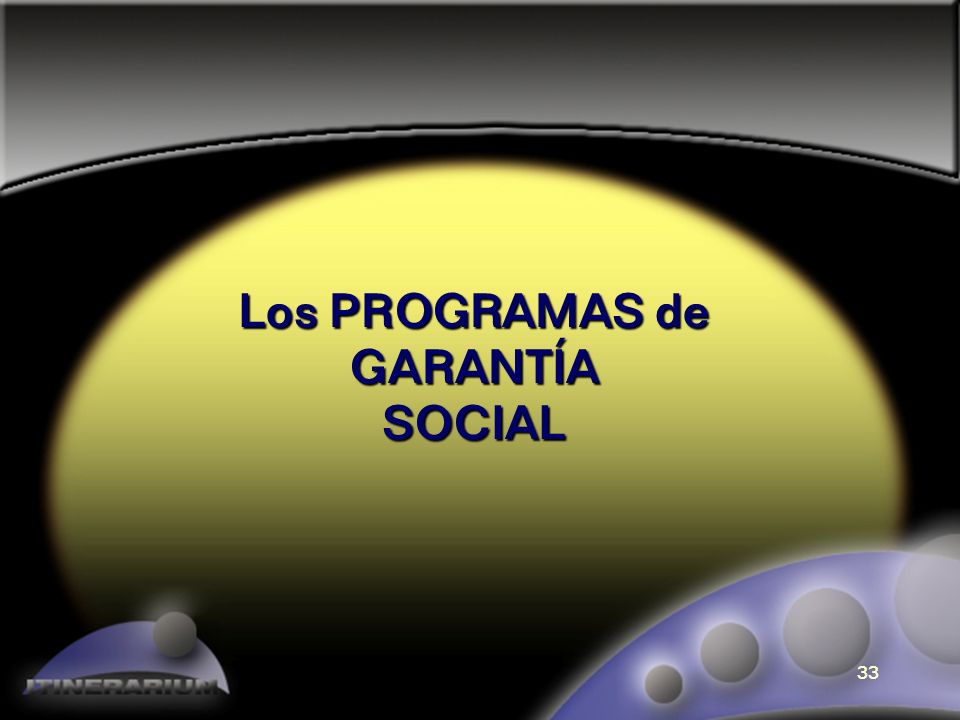 Los PROGRAMAS de GARANTÍA SOCIAL
