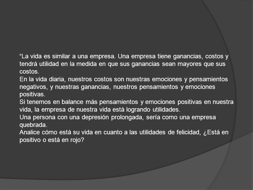 La vida es similar a una empresa