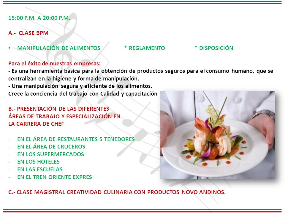 15:00 P.M. A 20:00 P.M. A.- CLASE BPM. MANIPULACIÓN DE ALIMENTOS * REGLAMENTO * DISPOSICIÓN.