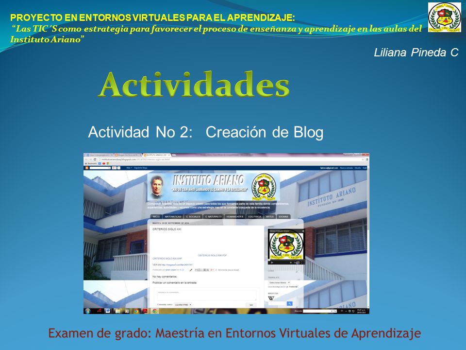Actividades Actividad No 2: Creación de Blog Liliana Pineda C