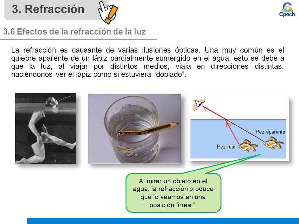 3. Refracción 3.6 Efectos de la refracción de la luz