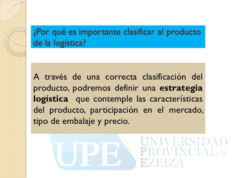¿Por qué es importante clasificar al producto de la logística