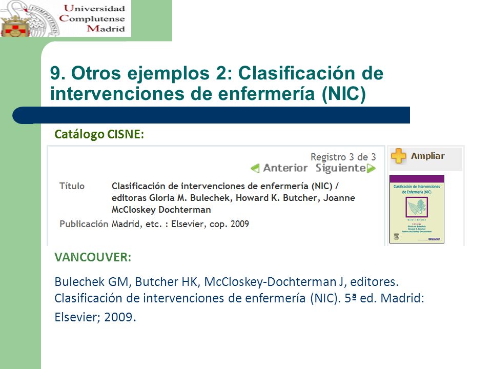 9. Otros ejemplos 2: Clasificación de intervenciones de enfermería (NIC)
