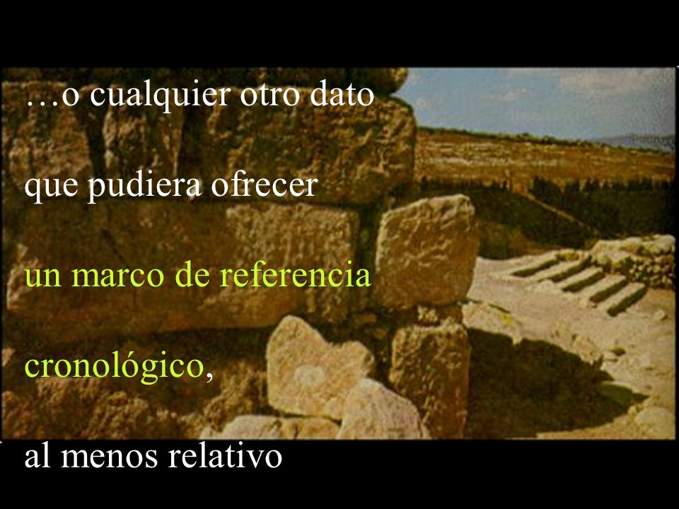 …o cualquier otro dato que pudiera ofrecer un marco de referencia