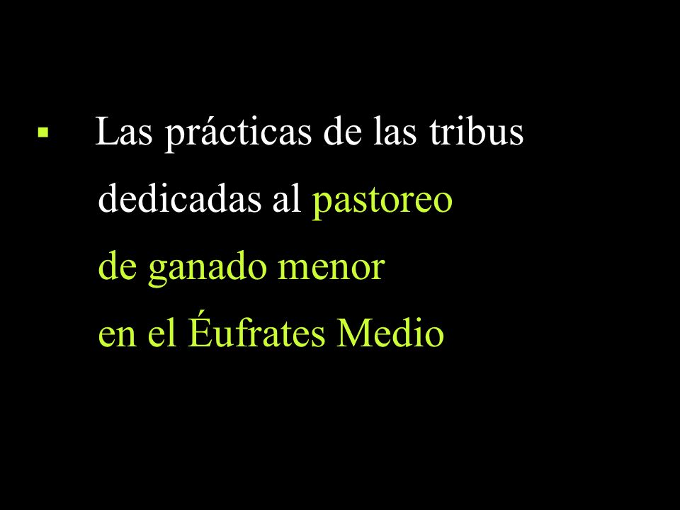 dedicadas al pastoreo de ganado menor en el Éufrates Medio