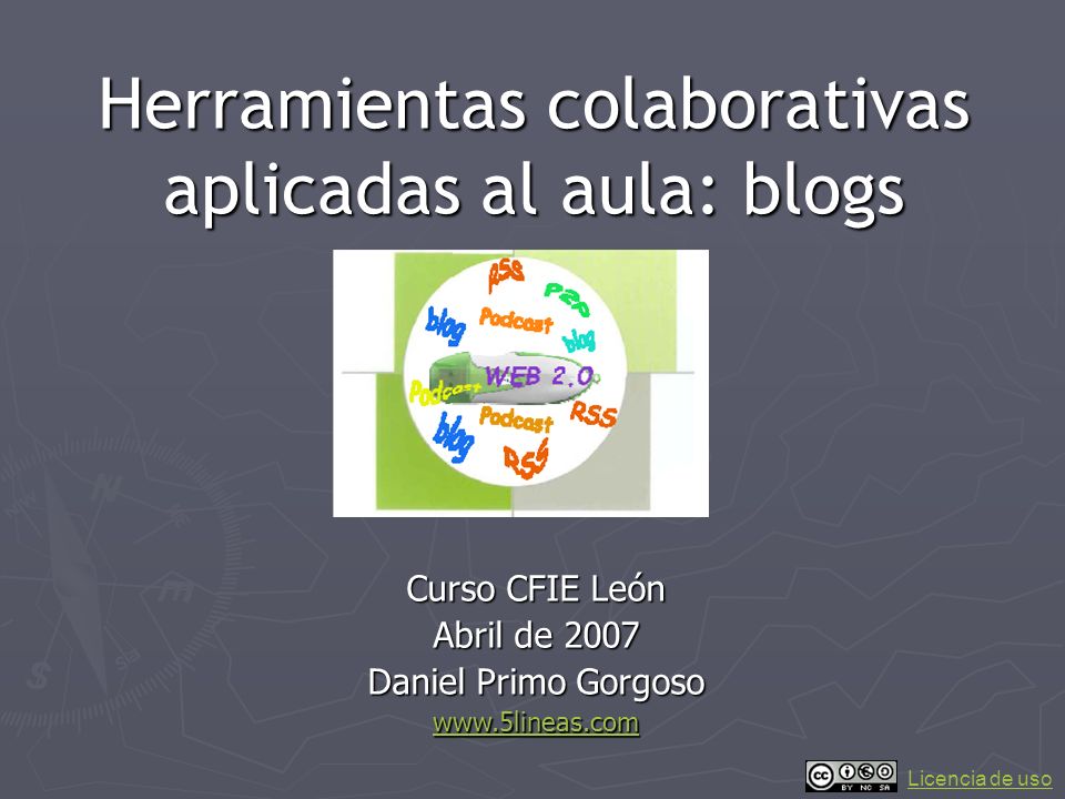 Herramientas colaborativas aplicadas al aula: blogs