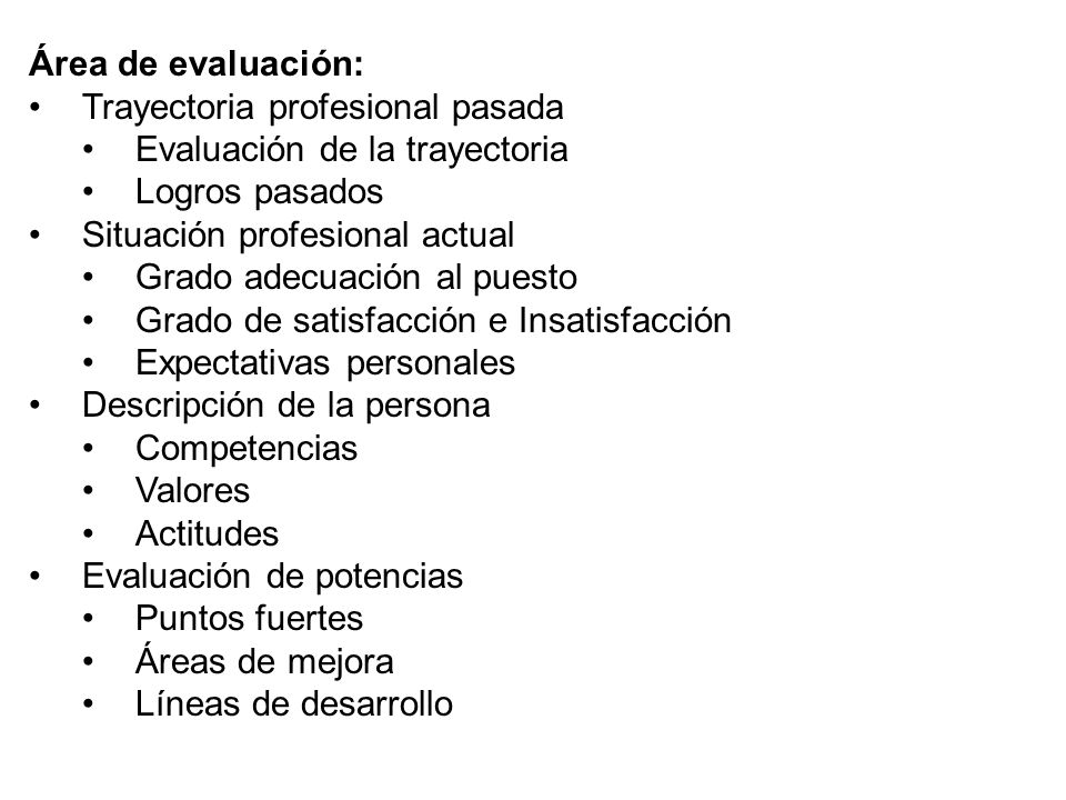 Área de evaluación: Trayectoria profesional pasada. Evaluación de la trayectoria. Logros pasados.