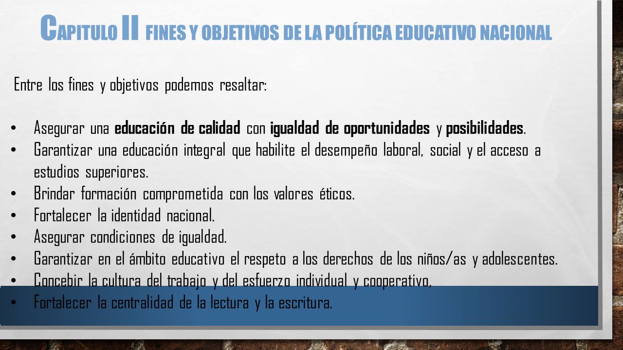 Capitulo ii Fines y objetivos de la política educativo nacional