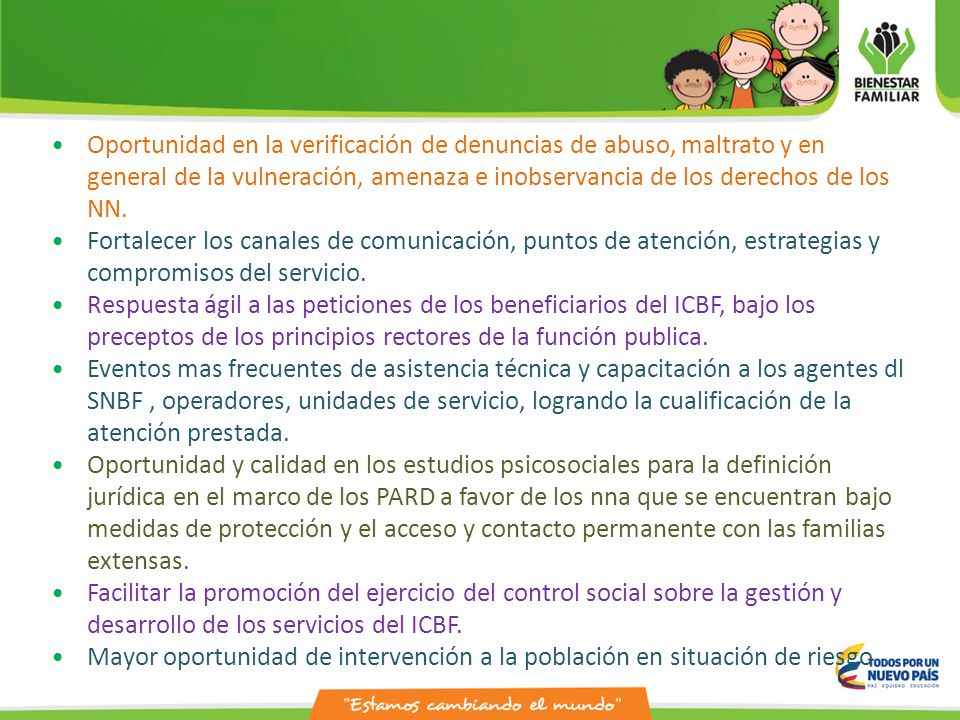 Oportunidad en la verificación de denuncias de abuso, maltrato y en general de la vulneración, amenaza e inobservancia de los derechos de los NN.