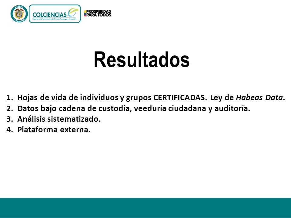 Resultados Hojas de vida de individuos y grupos CERTIFICADAS. Ley de Habeas Data. Datos bajo cadena de custodia, veeduría ciudadana y auditoría.