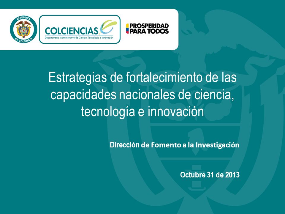 Estrategias de fortalecimiento de las capacidades nacionales de ciencia, tecnología e innovación