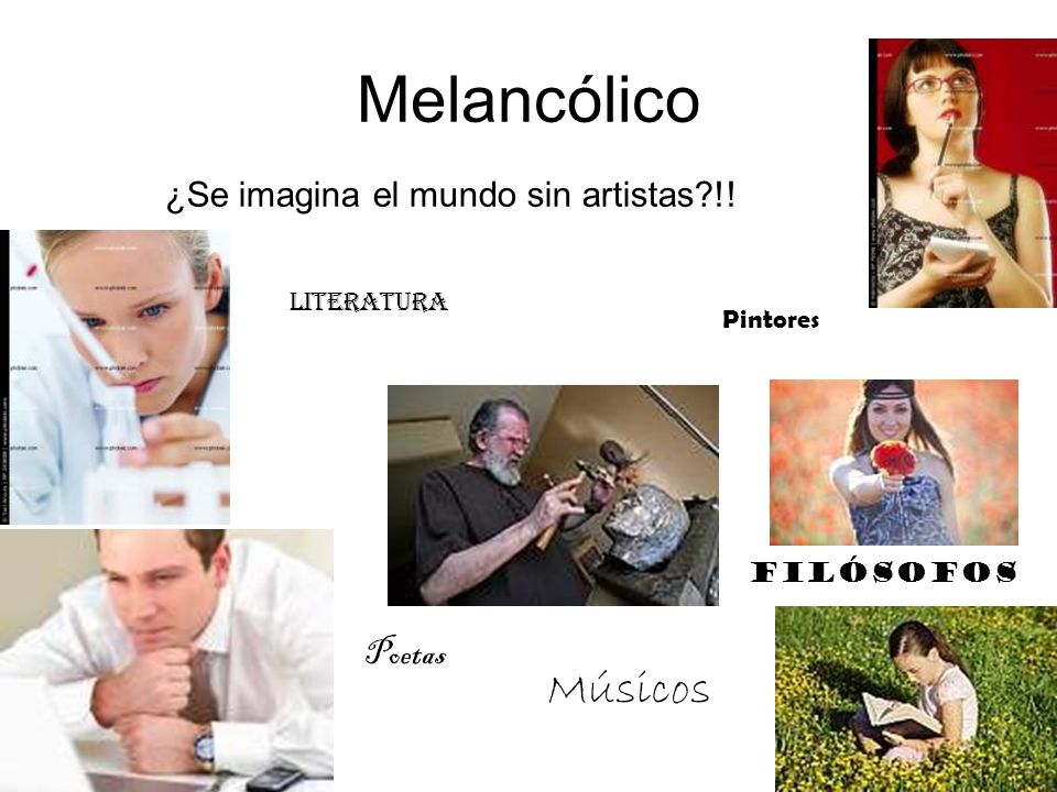 Melancólico Músicos ¿Se imagina el mundo sin artistas !! Poetas