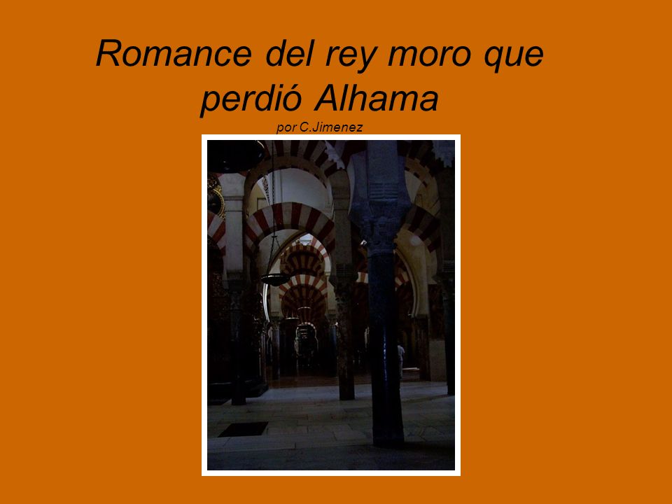 Romance del rey moro que perdió Alhama por C.Jimenez