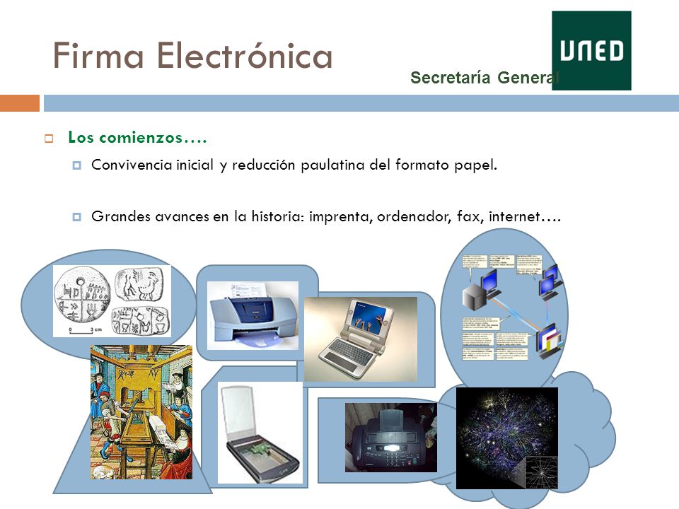 Firma Electrónica Los comienzos…. Secretaría General