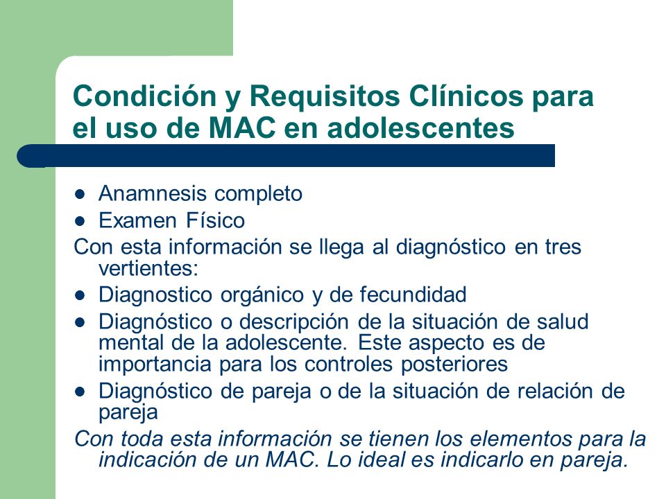 Condición y Requisitos Clínicos para el uso de MAC en adolescentes