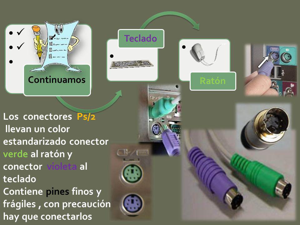  Continuamos. Teclado. Ratón. Los conectores Ps/2. llevan un color estandarizado conector verde al ratón y conector violeta al teclado.