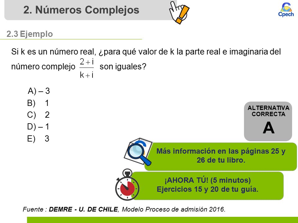 Más información en las páginas 25 y 26 de tu libro.