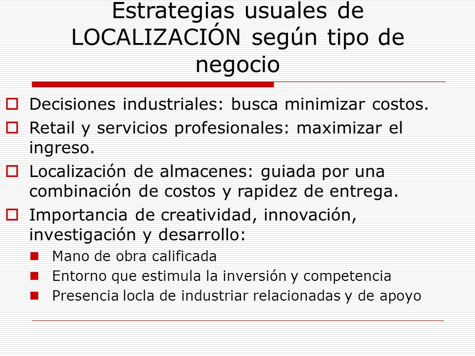 Estrategias usuales de LOCALIZACIÓN según tipo de negocio