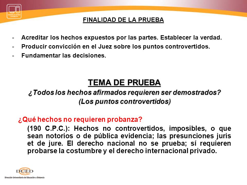 TEMA DE PRUEBA ¿Todos los hechos afirmados requieren ser demostrados