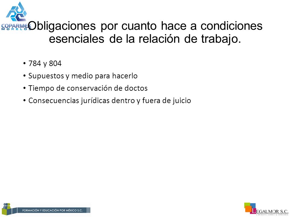 Obligaciones por cuanto hace a condiciones esenciales de la relación de trabajo.