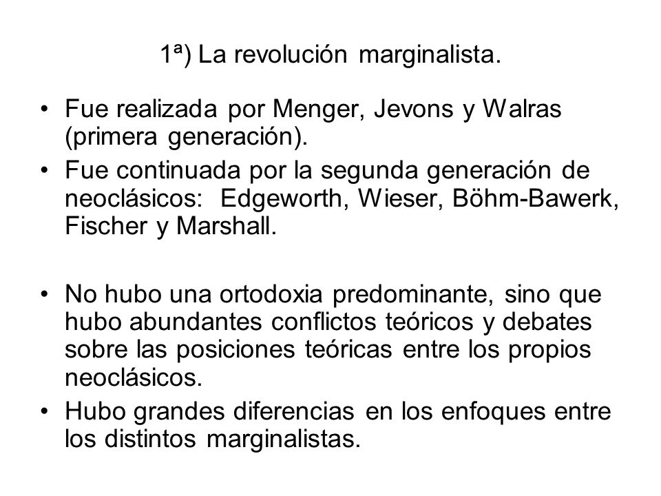 1ª) La revolución marginalista.