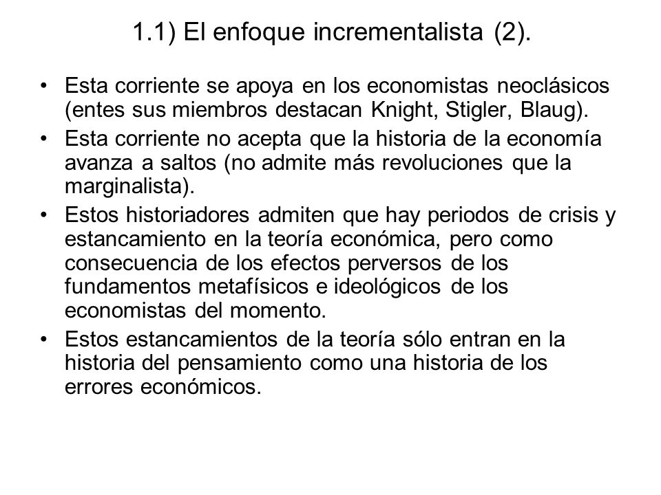 1.1) El enfoque incrementalista (2).