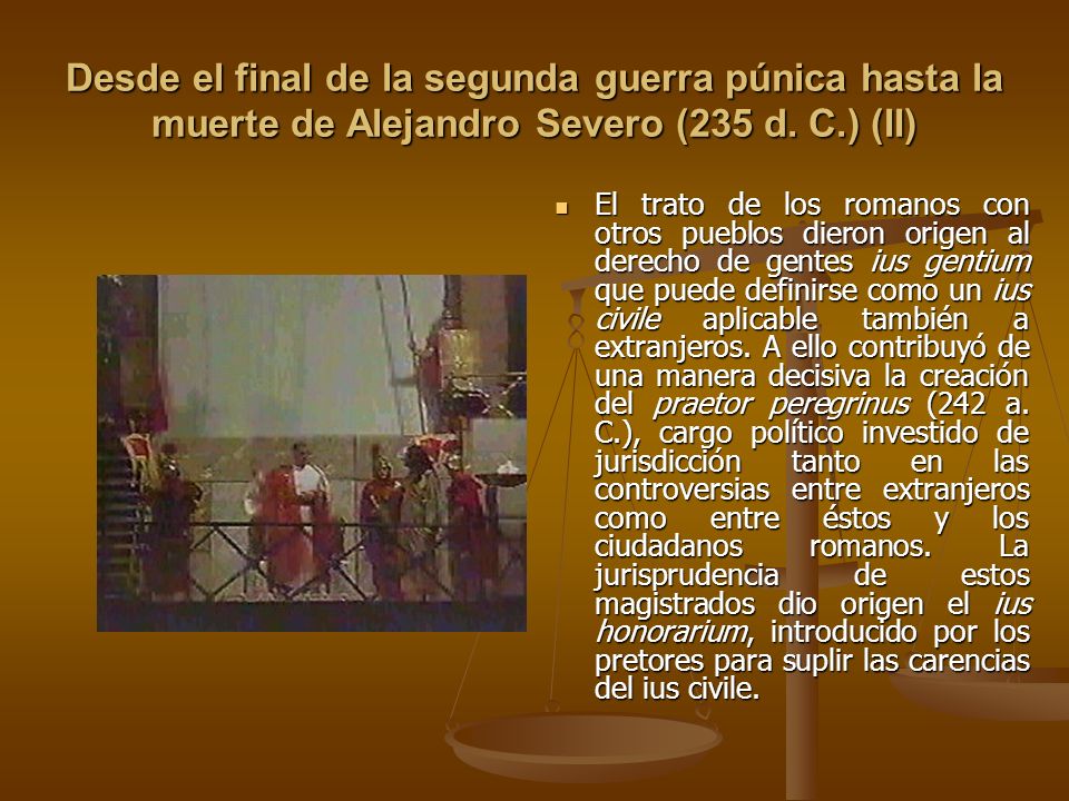 Desde el final de la segunda guerra púnica hasta la muerte de Alejandro Severo (235 d. C.) (II)