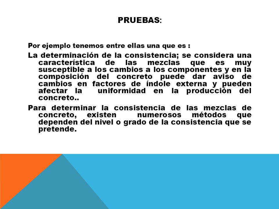 pruebas: Por ejemplo tenemos entre ellas una que es :