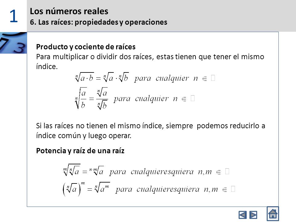 1 Los números reales 6. Las raíces: propiedades y operaciones