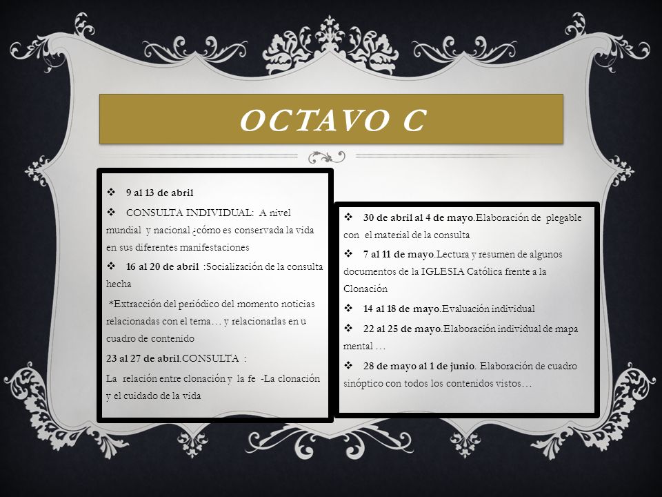 OCTAVO C 9 al 13 de abril. CONSULTA INDIVIDUAL: A nivel mundial y nacional ¿cómo es conservada la vida en sus diferentes manifestaciones.