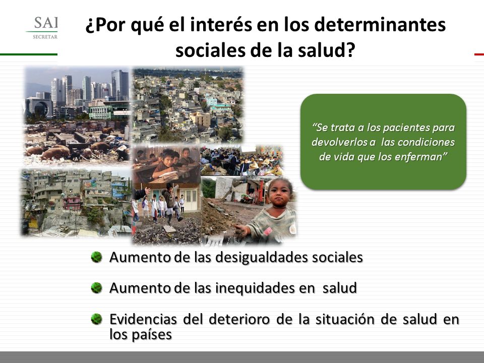 ¿Por qué el interés en los determinantes sociales de la salud