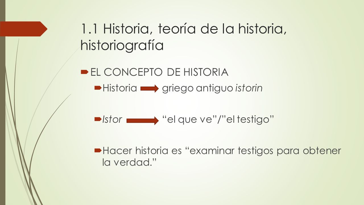 1.1 Historia, teoría de la historia, historiografía