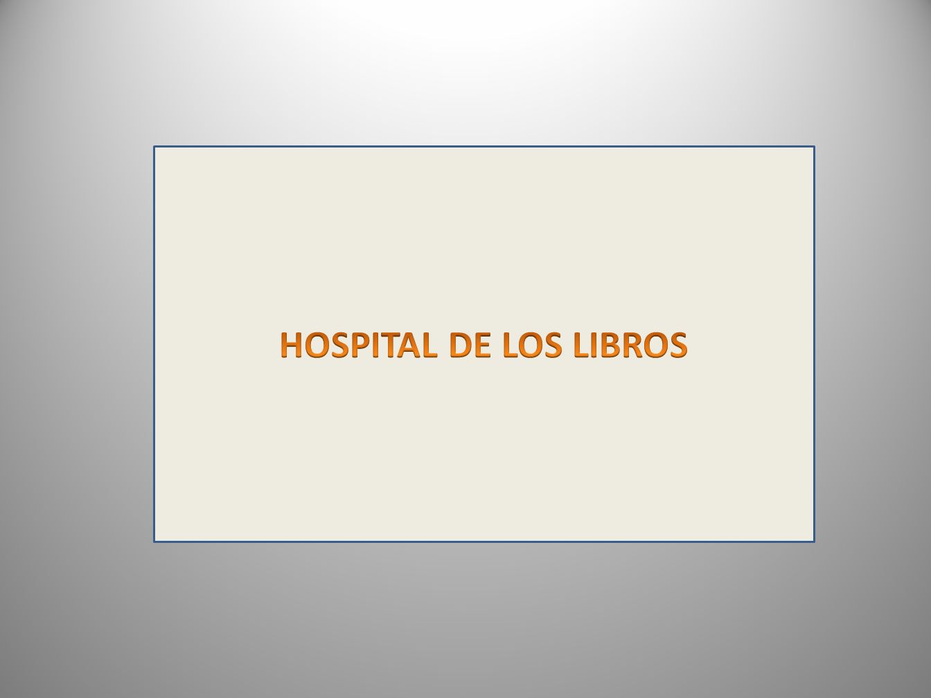 HOSPITAL DE LOS LIBROS