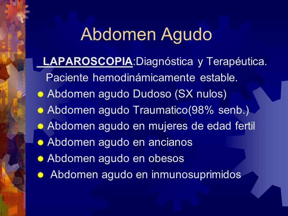 Abdomen Agudo LAPAROSCOPIA:Diagnóstica y Terapéutica.