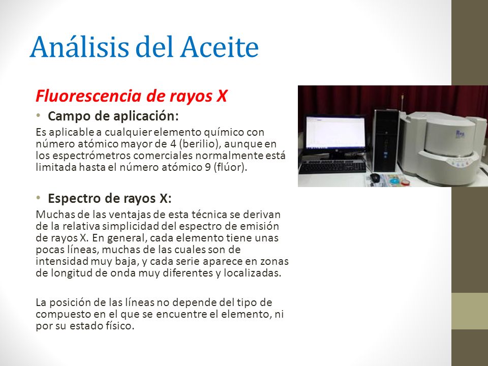 Análisis del Aceite Fluorescencia de rayos X Campo de aplicación: