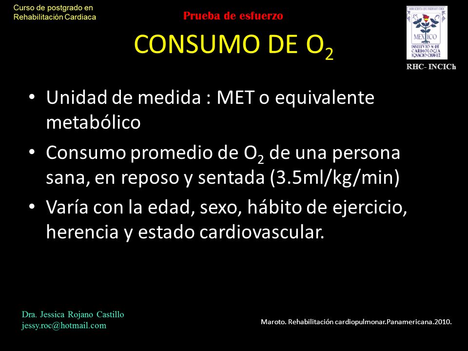 CONSUMO DE O2 Unidad de medida : MET o equivalente metabólico
