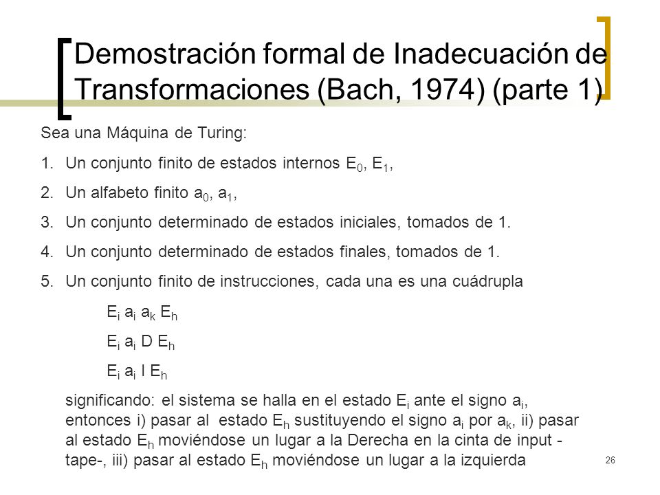 Demostración formal de Inadecuación de Transformaciones (Bach, 1974) (parte 1)