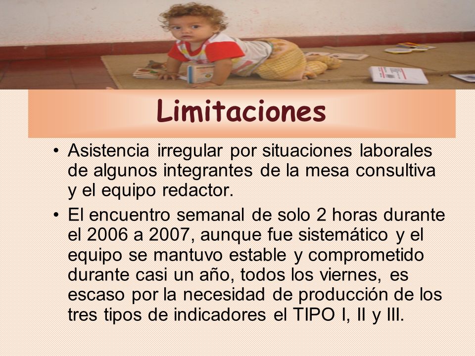 Limitaciones Asistencia irregular por situaciones laborales de algunos integrantes de la mesa consultiva y el equipo redactor.