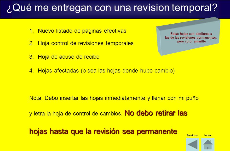 Estas hojas son similares a las de las revisiones permanentes,