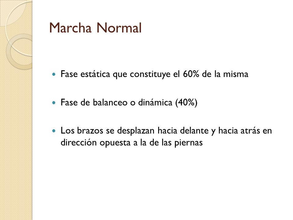 Marcha Normal Fase estática que constituye el 60% de la misma