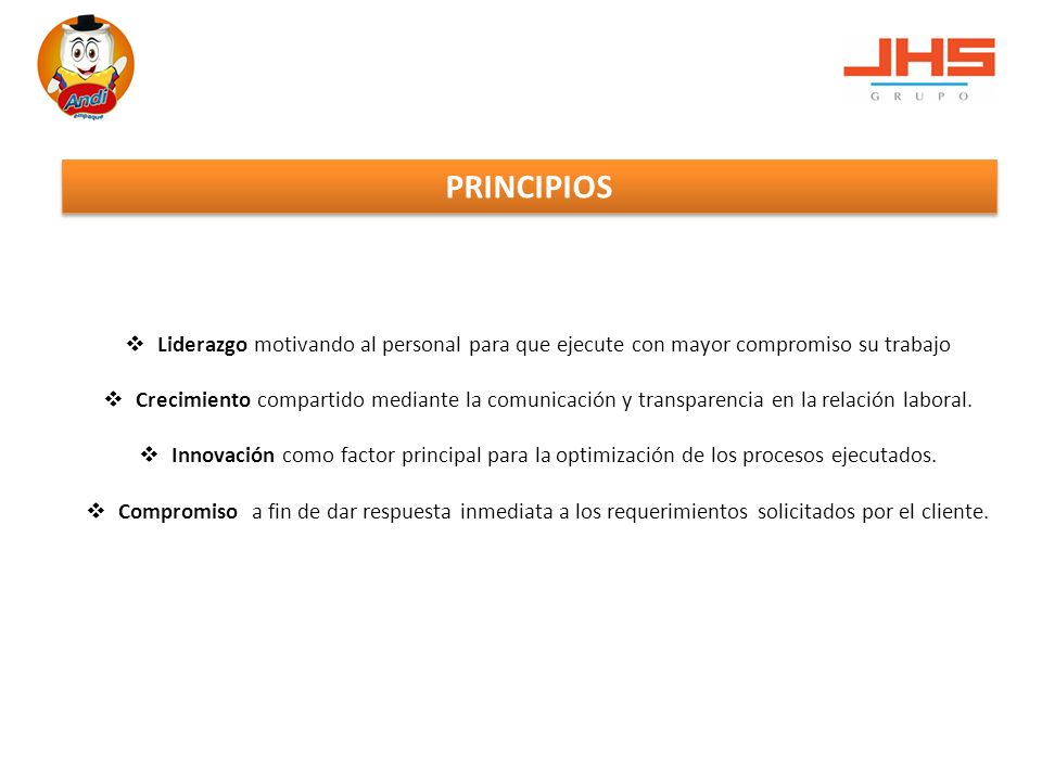 PRINCIPIOS Liderazgo motivando al personal para que ejecute con mayor compromiso su trabajo.