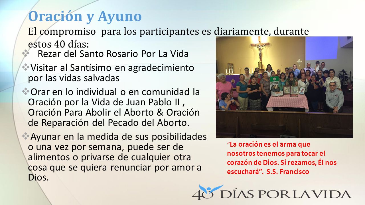 Oración y Ayuno El compromiso para los participantes es diariamente, durante estos 40 días: