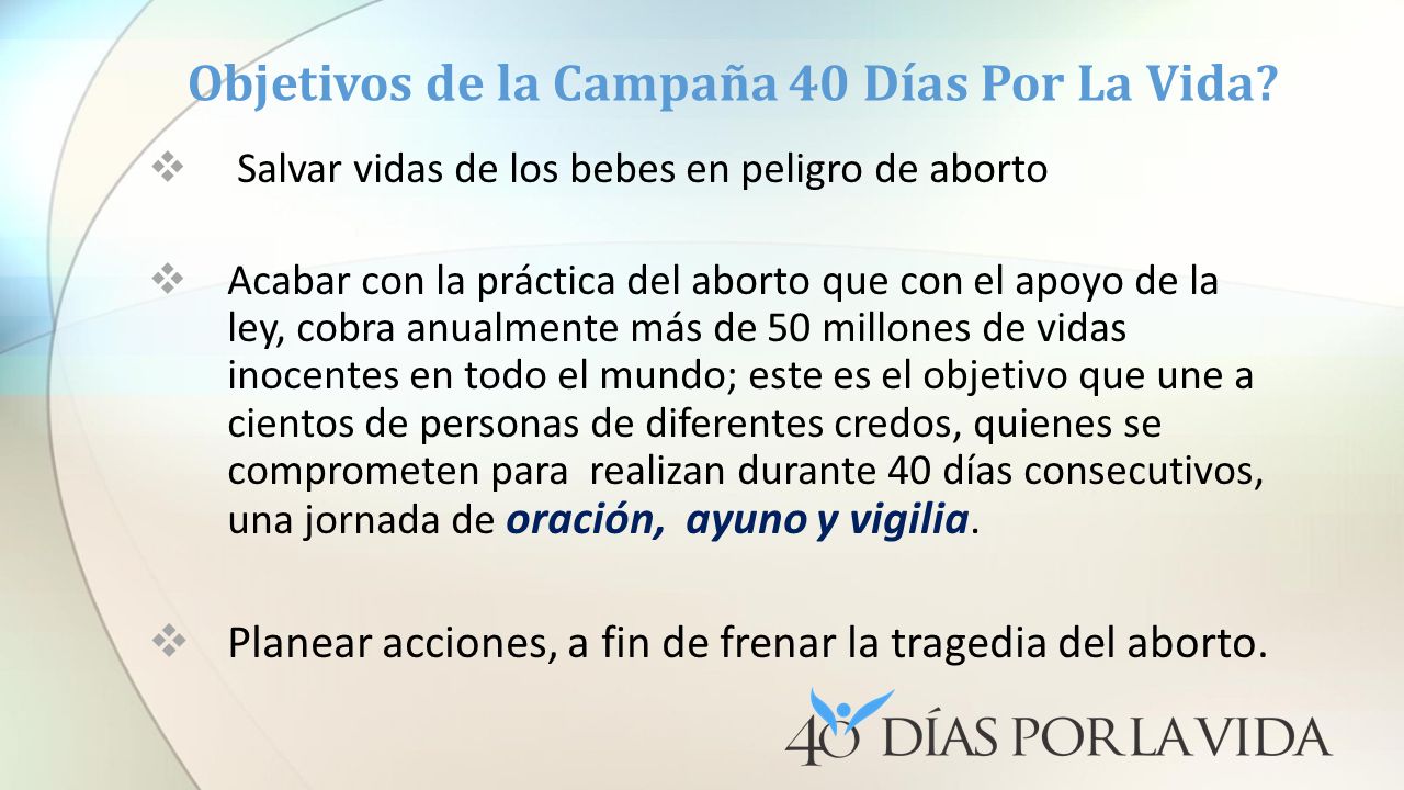 Objetivos de la Campaña 40 Días Por La Vida